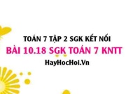 Bài 10.18 SGK Toán 7 Tập 2 Kết nối tri thức: Tính thể tích và diện tích làm hộp bánh ngọt